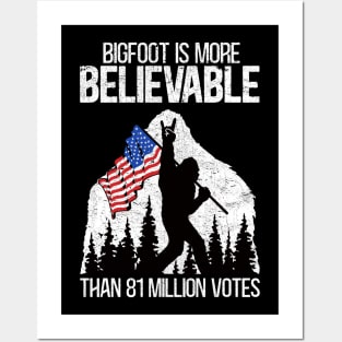 Bigfoot is More Believable Than 81 Million Votes Funny retro Election Posters and Art